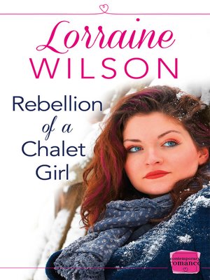 cover image of Rebellion of a Chalet Girl